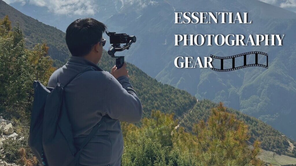 Essential Photography Gear for Trekkers And Photographer.